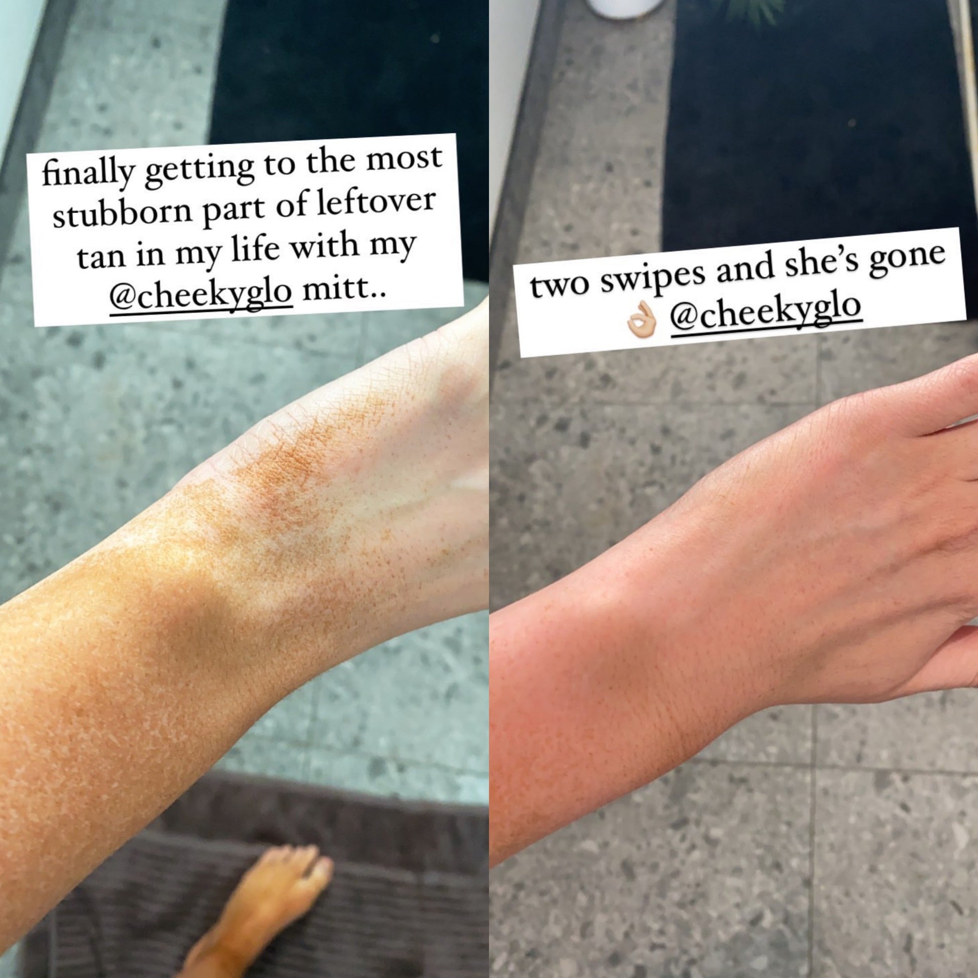 A before-and-after image showing the removal of stubborn tan from an arm. The left side displays a patchy tan, while the right reveals smooth, healthier skin. Text reads "finally getting to the most stubborn part of leftover tan in my life with my CheekyGlo Exfoliating Glove" and "two swipes and she’s gone @CheekyGlo".